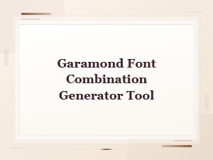 Garamond Font Combination Generator for Web Design Pairings